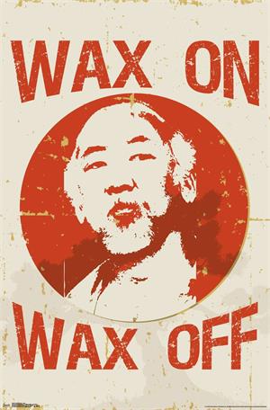 Karate Kid "Wax on Wax Off" Poster - 22.375'' x 34''