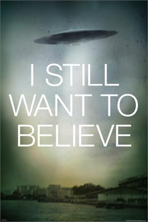 X-Files  Still Want Saucer Poster - 24" x 36"