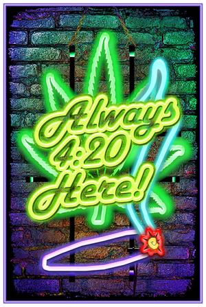 Always 420 Here - Non-Flocked Blacklight Poster Image