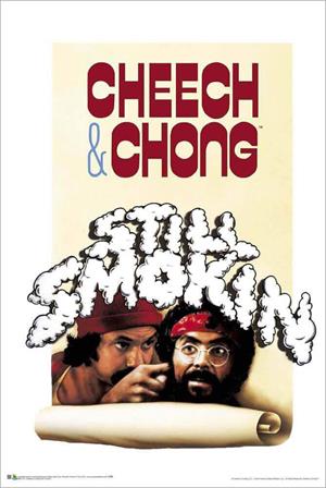 Cheech And Chong - Still Smokin Poster Image