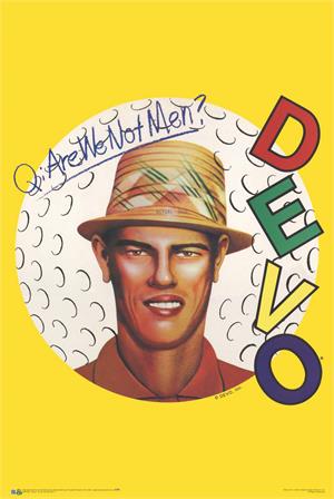 Devo - Are we Not Men? Poster Devo - Are we Not Men? Music Poster - 24" x 36"
