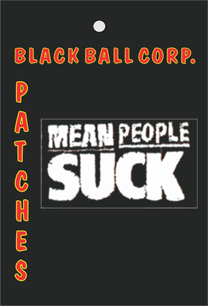 PATCH - Mean People Suck Embroidered Patch