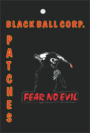 PATCH - FEAR NO EVIL Embroidered Patch