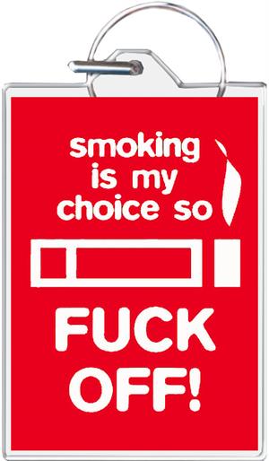 Smoking My Choice Keychain Clear Background Image