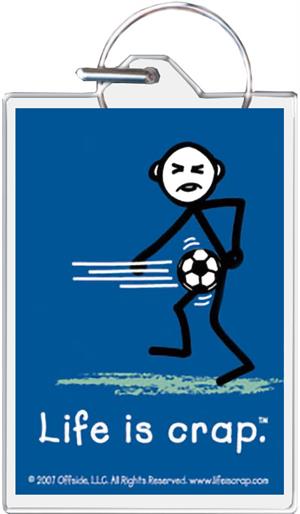Life Is Crap - Soccer Balls Keychain Clear Background Image