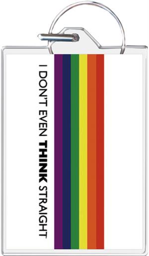 I Don't Even Think Straight Keychain Clear Background Image