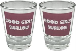Good Girls Swallow - Shot Glass - 2 Pack Image