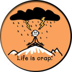 YOGA LIFE IS CRAP  - ROUND STICKER - 2 1/2" ROUND