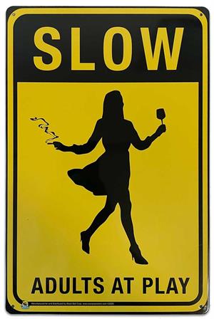 Slow, Adults at Play Tin Sign - 20x30cm - 7.87" x 11.81" image