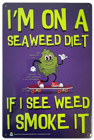 I'm on a Sea Weed Diet Tin Sign - 20x30cm - 7.87" x 11.81" image