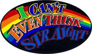 I Can't Even Think Straight - Large - 4.5" x 6" - Sticker Image