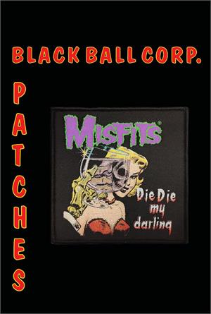 Misfits Die Die Darling - Woven Patch - 4"x4" - IMAGE