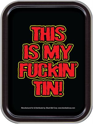 This Is My Fuckin' Tin - Large Stash Tin Image