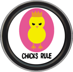 Chicks Rule Round Stash Tin Image