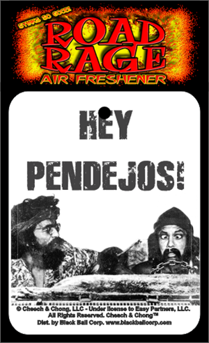 Cheech & Chong - Hey Pendejos! Road Rage Air Freshener image