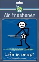 Life Is Crap - Soccer Balls  Road Rage Air Freshener
