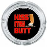KISS MY BUTT ASHTRAY - 4