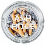ASH HOLE ASHTRAY - 4