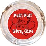 PUFF, PUFF - GIVE, GIVE ASHTRAY - 4