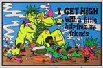 I Get High Blacklight Poster Image