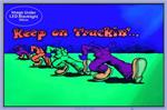  Keep on Truckin' by: R. Crumb Blacklight Poster - 23" X 35"