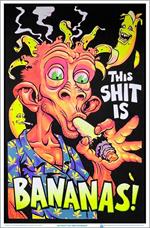 This Shit Is Bananas Blacklight Poster Image