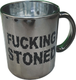 Metallic Silver - Fucking Stoned 16oz Coffee Mug Image
