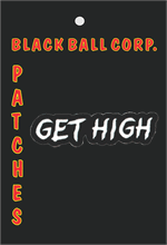 PATCH - GET HIGH Embroidered Patch