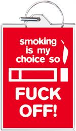 Smoking My Choice Keychain Clear Background Image