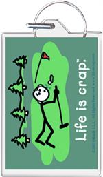Life Is Crap - Golf Green Keychain Clear Background Image