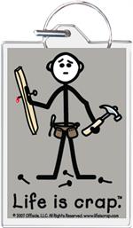 Life Is Crap - Handyman Keychain Clear Background Image