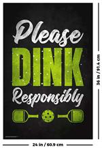 Please Dink Responsibly Poster Image