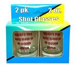There's Too Much Blood in My Alcohol System - Shot Glass - 2 Piece Set Image