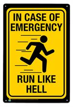 In Case of Emergency, Run Like Hell Tin Sign Image