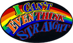 I Can't Even Think Straight - Large - 4.5