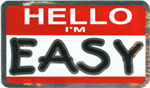 Hello I'm Easy - Large - 4.5