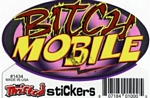 BITCH MOBILE - 3 1/2" X 2 1/2" - STICKER