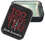 Dead Kennedys Too Drunk Large Stash Tin Opened Image